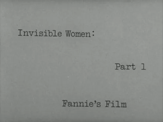 Fannie’s Film (1981) dir. Fronza Woods