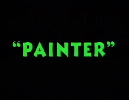 Painter (1995) dir. Paul McCarthy