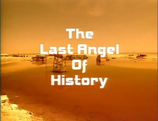 The Last Angel of History (1996) dir. John Akomfrah