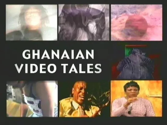 Ghanaian Video Tales (2005) dir. Tobias Wendl