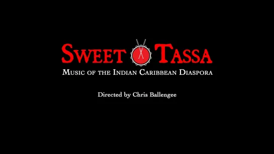 Sweet Tassa: Music of the Indian Caribbean Diaspora (2022) dir. Christopher Ballengee