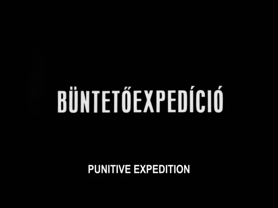 Punitive Expedition / Büntetőexpedíció (1970) dir. Büntetőexpedíció