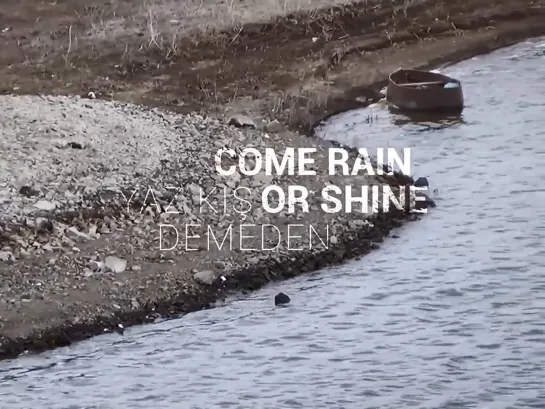 Come Rain or Shine / Yaz Kis Demeden (2019) dir. Zeynep Güzel