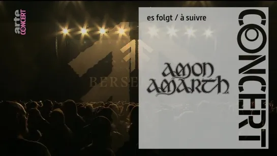 Amon Amarth  Arch Enemy LIVE in Oberhausen, Germany – ARTE Concert