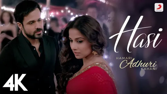 Hasi songs - Hamari Adhuri Kahani - Emraan Hashmi, Vidya Balan