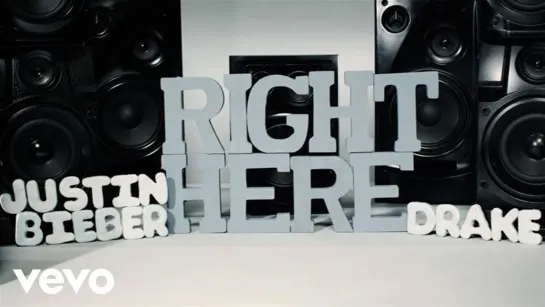 Justin Bieber, Drake - Right Here (LYRIC VIDEO)