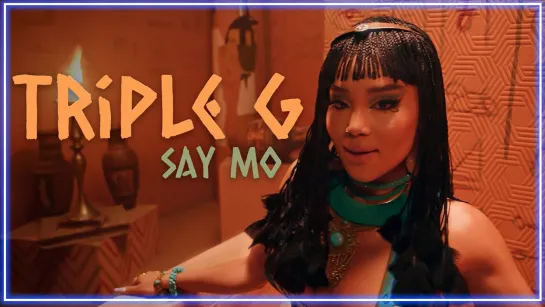 Say Mo — Triple G I клип #vqMusic