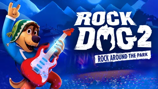 Rock Dog 2: Rock Around The Park (2021)