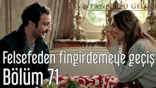 71. Bölüm - Felsefeden Fingirdemeye Geçiş