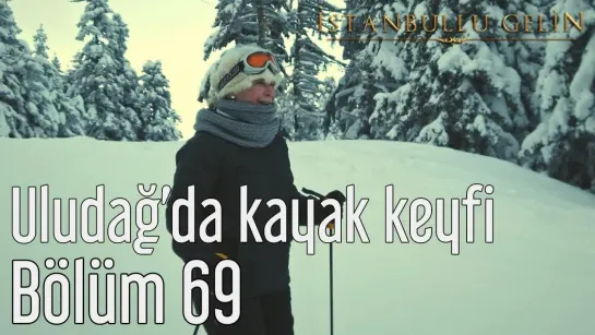 69. Bölüm - Uludağda Çiftlerin Kayak Keyfi