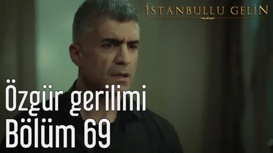 69. Bölüm - Özgür Gerilimi