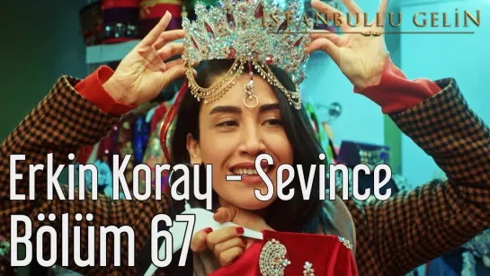 67. Bölüm - Erkin Koray - Sevince