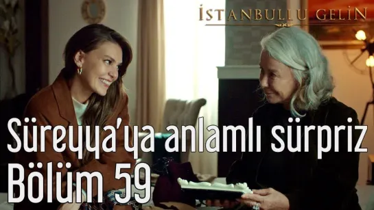 59. Bölüm - Süreyya'dan Anlamlı Sürpriz