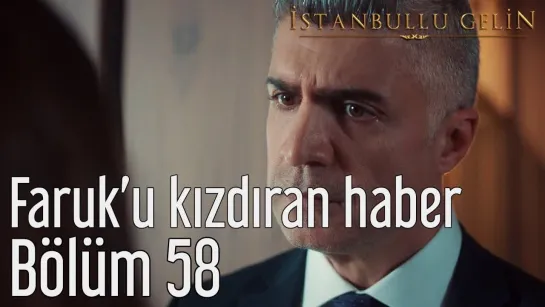 58. Bölüm - Faruku Kızdıran Haber