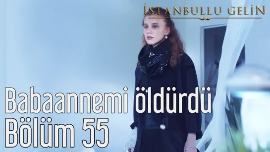 55. Bölüm - Babaannemi Öldürdü