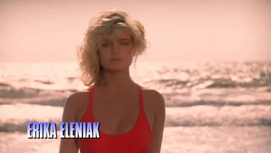 Erika Eleniak (Baywatch: Second Wave, 1989)