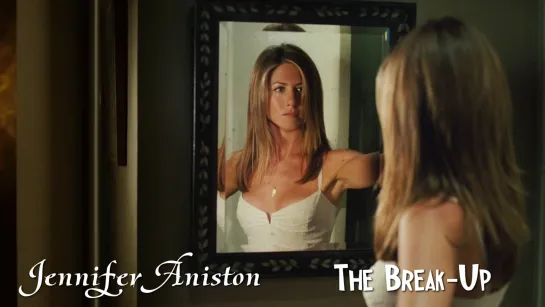 Jennifer Aniston (The Break-Up, 2006)