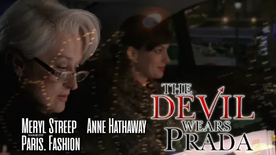 Anne Hathaway, Meryl Streep. Paris. Fashion (The Devil Wears Prada, 2006)