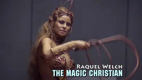 Raquel Welch (The Magic Christian, 1969)