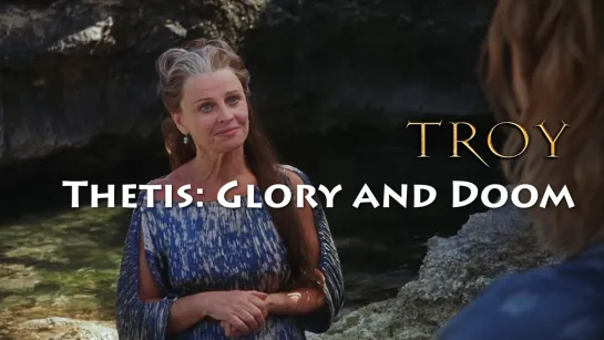 Julie Christie, Brad Pitt. Thetis: Glory and Doom (Troy, 2004)