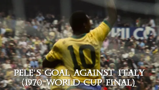 Pele's goal against Italy (1970 World Cup Final)