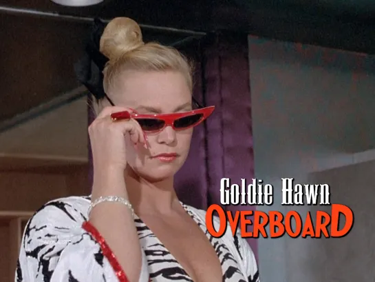 Goldie Hawn as Joanna Stayton (Overboard, 1987)