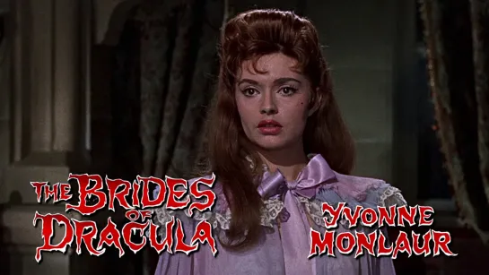 Yvonne Monlaur (The Brides of Dracula, 1960)