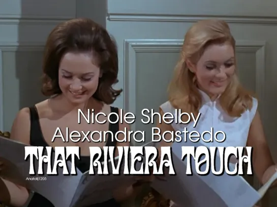 Nicole Shelby, Alexandra Bastedo (That Riviera Touch, 1966)