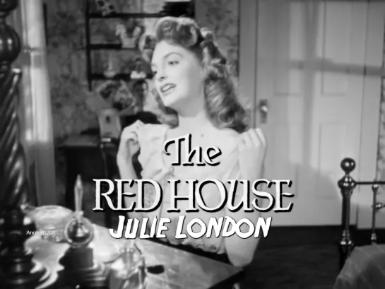 Julie London (The Red House, 1947)