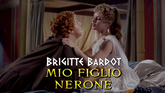 Brigitte Bardot (Mio figlio Nerone, 1956)