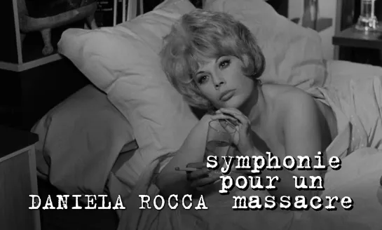 Daniela Rocca (Symphonie pour un massacre, 1963)