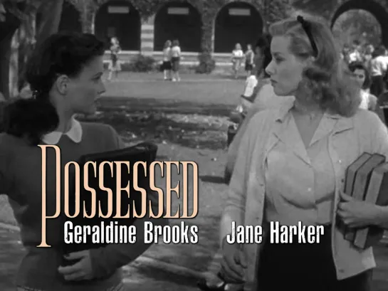 Geraldine Brooks, Jane Harker (Possessed, 1947)