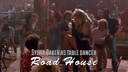 Sylvia Baker as table dancer (Road House, 1989)