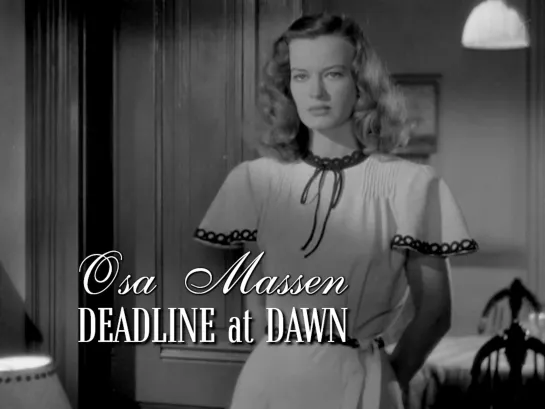 Osa Massen (Deadline at Dawn, 1946)