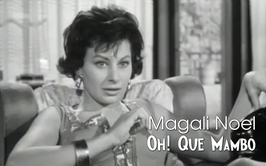 Magali Noel (Oh! Qué Mambo, 1959)