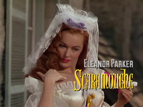 Eleanor Parker (Scaramouche, 1952)