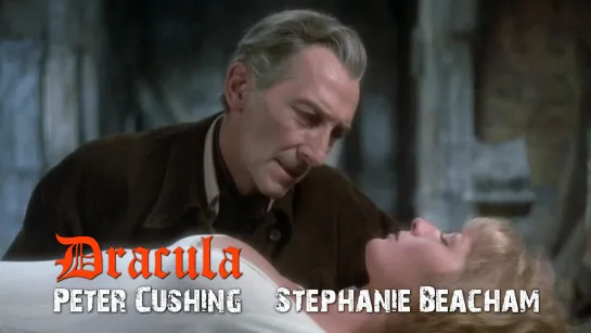 Peter Cushing, Stephanie Beacham (Dracula, 1972)