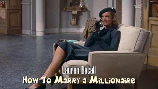 Lauren Bacall as Schatze Page (How To Marry a Millionaire, 1953)