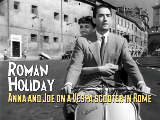 Anna and Joe on a Vespa scooter in Rome (Roman Holiday, 1953)