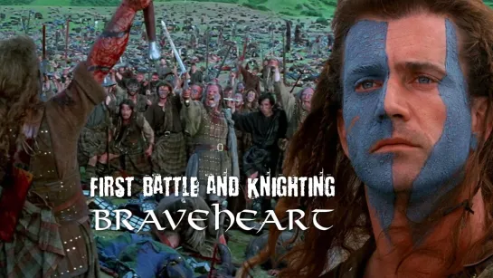 First battle and knighting (Braveheart, 1995)