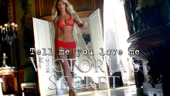 Tell Me You Love Me (Victoria's Secret, 2012)