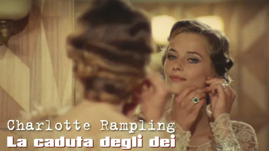 Charlotte Rampling (La caduta degli dei, 1969)