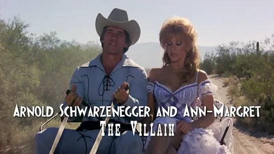 Arnold Schwarzenegger and Ann-Margret (The Villain, 1979)