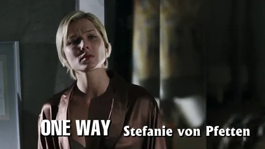 Stefanie von Pfetten, Til Schweiger (One Way, 2006)