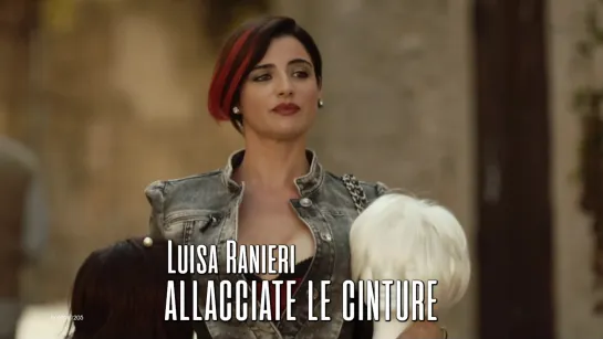 Luisa Ranieri (Allacciate le cinture, 2014)