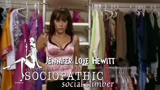 Jennifer Love Hewitt beauty (Confessions of a Sociopathic Social Climber, 2005)