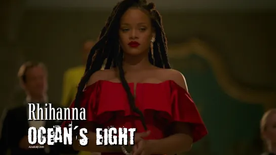 Rihanna (Ocean's Eight, 2018)