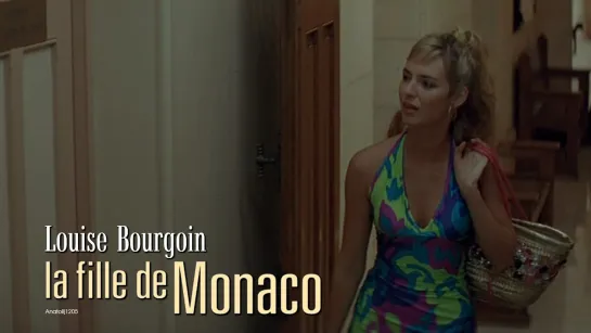 Louise Bourgoin (La fille de Monaco, 2008)