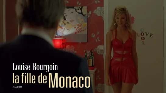 Louise Bourgoin (La fille de Monaco, 2008)