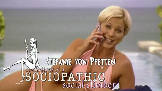 Stefanie von Pfetten, Jennifer Love Hewitt (Confessions of a Sociopathic Social Climber, 2005)